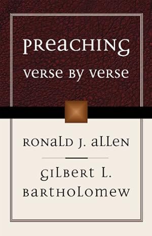 Seller image for Preaching Verse by Verse by Allen, Ronald J., Bartholomew, Gilbert L. [Paperback ] for sale by booksXpress