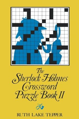 Bild des Verkufers fr The Sherlock Holmes Crossword Puzzle Book II (Told in 10 Puzzles) by Tepper, Ruth Lake [Paperback ] zum Verkauf von booksXpress