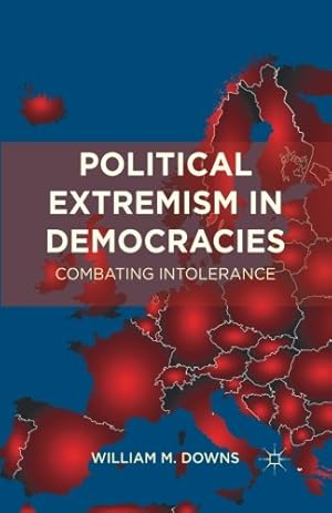 Imagen del vendedor de Political Extremism in Democracies: Combating Intolerance by Downs, William M. [Paperback ] a la venta por booksXpress