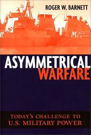 Seller image for Asymmetrical Warfare: Today's Challenge to U.S. Military Power (Issues in Twenty-First Century Warfare) [Soft Cover ] for sale by booksXpress