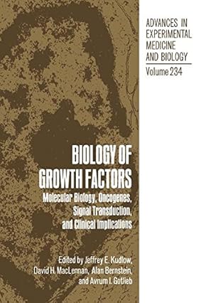 Imagen del vendedor de Biology of Growth Factors: Molecular Biology, Oncogenes, Signal Transduction, and Clinical Implications (Advances in Experimental Medicine and Biology) [Paperback ] a la venta por booksXpress