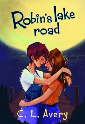 Imagen del vendedor de Robin's Lake Road by Avery, C L [Hardcover ] a la venta por booksXpress