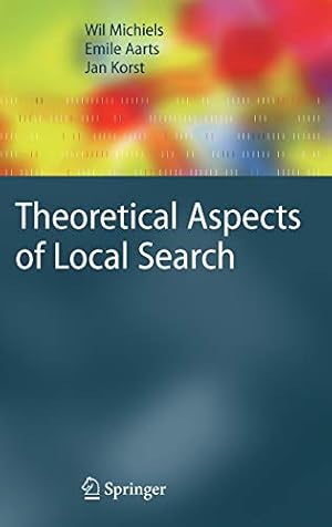 Imagen del vendedor de Theoretical Aspects of Local Search (Monographs in Theoretical Computer Science. An EATCS Series) [Hardcover ] a la venta por booksXpress