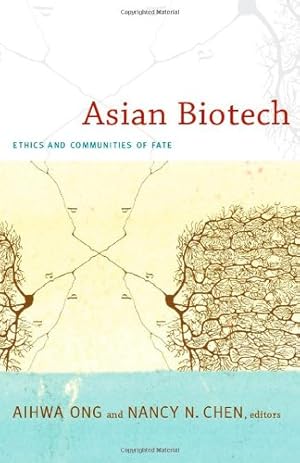 Bild des Verkufers fr Asian Biotech: Ethics and Communities of Fate (Experimental Futures) [Paperback ] zum Verkauf von booksXpress
