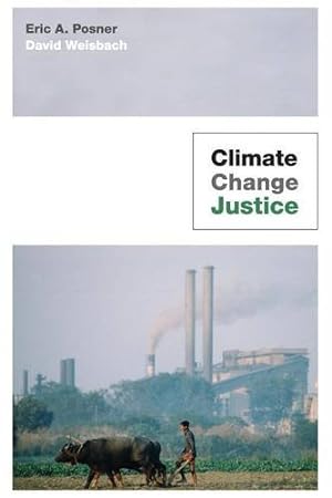 Immagine del venditore per Climate Change Justice by Posner, Eric A., Weisbach, David [Paperback ] venduto da booksXpress