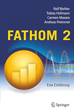 Bild des Verkufers fr Fathom 2: Eine Einführung (German Edition) by Biehler, Rolf, Hofmann, Tobias, Prömmel, Andreas, Maxara, Carmen [Paperback ] zum Verkauf von booksXpress