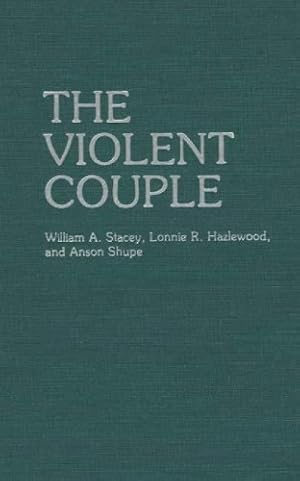 Seller image for The Violent Couple (Communication) by Hazelwood, Lonnie R, Shupe, Anson, Stacey, William A. [Hardcover ] for sale by booksXpress
