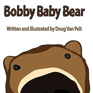 Seller image for Bobby Baby Bear by Van Pelt, Doug [Paperback ] for sale by booksXpress