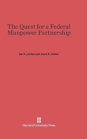 Seller image for The Quest for a Federal Manpower Partnership by Levitan, Sar A., Zickler, Joyce K. [Hardcover ] for sale by booksXpress