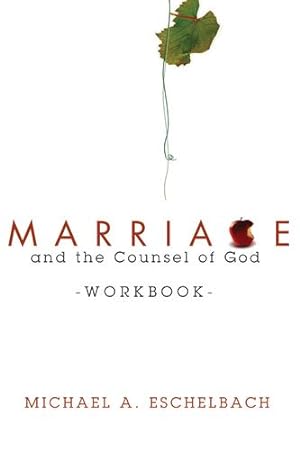 Immagine del venditore per Marriage and the Counsel of God Workbook by Eschelbach, Michael a [Hardcover ] venduto da booksXpress