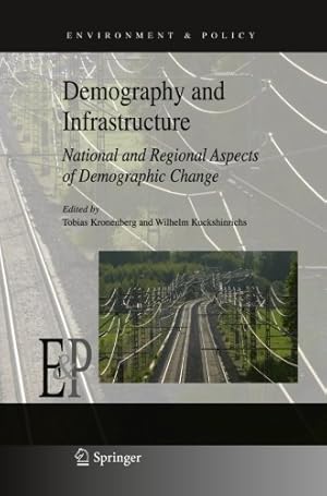 Imagen del vendedor de Demography and Infrastructure: National and Regional Aspects of Demographic Change (Environment & Policy) [Paperback ] a la venta por booksXpress