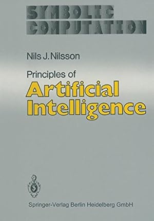 Seller image for Principles of Artificial Intelligence (Symbolic Computation) by Nilsson, Nils J. [Paperback ] for sale by booksXpress