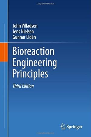 Imagen del vendedor de Bioreaction Engineering Principles by Villadsen, John, Nielsen, Jens, Lidén, Gunnar [Hardcover ] a la venta por booksXpress