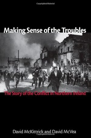 Immagine del venditore per Making Sense of the Troubles: The Story of the Conflict in Northern Ireland [Hardcover ] venduto da booksXpress