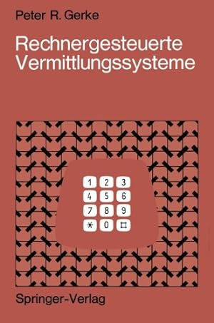 Seller image for Rechnergesteuerte Vermittlungssysteme (German Edition) by Gerke, Peter R. [Paperback ] for sale by booksXpress