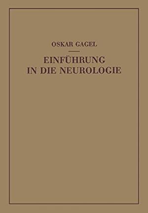 Bild des Verkufers fr Einführung in die Neurologie: Bau und Leistung des Nervensystems unter Normalen und Pathologischen Bedingungen (German Edition) [Soft Cover ] zum Verkauf von booksXpress