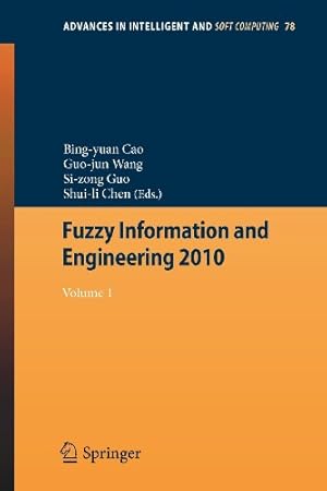 Seller image for Fuzzy Information and Engineering 2010: Vol 1 (Advances in Intelligent and Soft Computing) [Paperback ] for sale by booksXpress