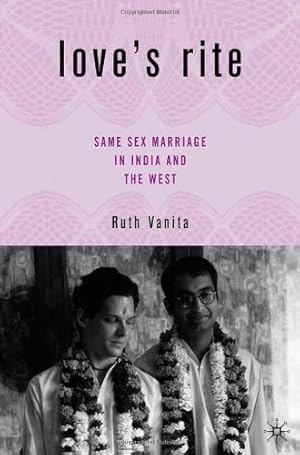 Seller image for Love's Rite: Same-Sex Marriage in India and the West by Vanita, Ruth [Hardcover ] for sale by booksXpress