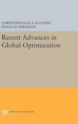 Immagine del venditore per Recent Advances in Global Optimization (Princeton Series in Computer Science) by Floudas, Christodoulos A., Pardalos, Panos M. [Hardcover ] venduto da booksXpress