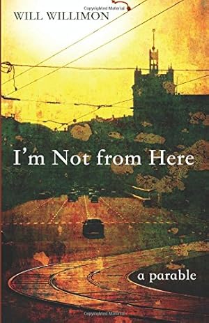 Seller image for I'm Not from Here: A Parable [Soft Cover ] for sale by booksXpress