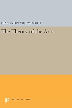 Immagine del venditore per The Theory of the Arts (Princeton Legacy Library) by Sparshott, Francis Edward [Hardcover ] venduto da booksXpress