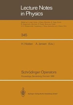 Bild des Verkufers fr Schrödinger Operators: Proceedings of the Nordic Summer School in Mathematics Held at Sandbjerg Slot, Sønderborg, Denmark, August 112, 1988 (Lecture Notes in Physics) [Paperback ] zum Verkauf von booksXpress