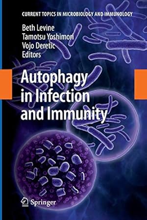 Image du vendeur pour Autophagy in Infection and Immunity (Current Topics in Microbiology and Immunology) [Soft Cover ] mis en vente par booksXpress