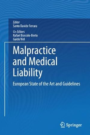 Seller image for Malpractice and Medical Liability: European State of the Art and Guidelines [Hardcover ] for sale by booksXpress