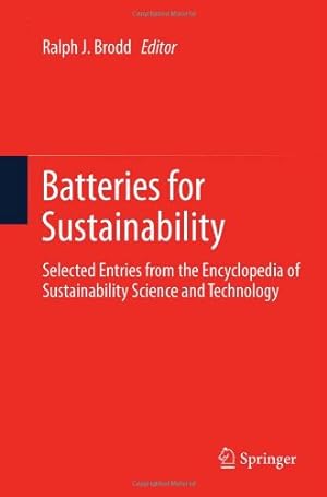 Immagine del venditore per Batteries for Sustainability: Selected Entries from the Encyclopedia of Sustainability Science and Technology [Hardcover ] venduto da booksXpress