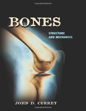 Imagen del vendedor de Bones: Structure and Mechanics by Currey, John D. [Paperback ] a la venta por booksXpress