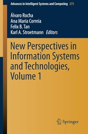 Image du vendeur pour New Perspectives in Information Systems and Technologies, Volume 1 (Advances in Intelligent Systems and Computing) [Paperback ] mis en vente par booksXpress