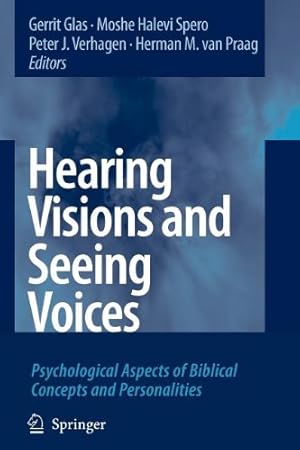 Bild des Verkufers fr Hearing Visions and Seeing Voices: Psychological Aspects of Biblical Concepts and Personalities [Paperback ] zum Verkauf von booksXpress