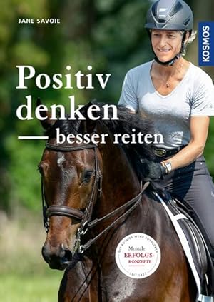 Seller image for Positiv denken - besser reiten for sale by BuchWeltWeit Ludwig Meier e.K.