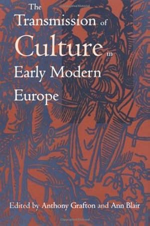 Image du vendeur pour The Transmission of Culture in Early Modern Europe [Paperback ] mis en vente par booksXpress