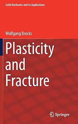 Bild des Verkufers fr Plasticity and Fracture (Solid Mechanics and Its Applications) [Hardcover ] zum Verkauf von booksXpress