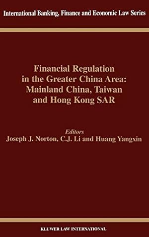 Seller image for Financial Regulation in the Greater China Area: Mainland China, Taiwan, and Hong Kong SAR (International Banking, Finance and Economic Law Series Set) [Hardcover ] for sale by booksXpress