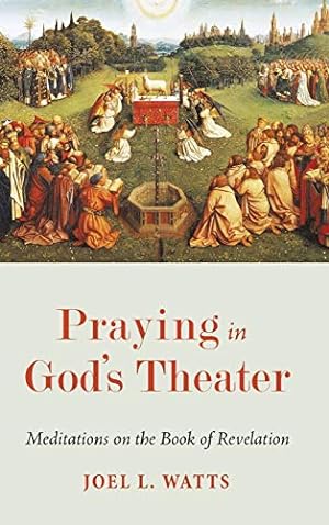 Bild des Verkufers fr Praying in God's Theater [Hardcover ] zum Verkauf von booksXpress