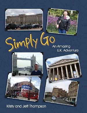 Seller image for Simply Go, an Amazing U.K. Adventure [Soft Cover ] for sale by booksXpress