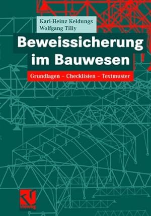 Seller image for Beweissicherung im Bauwesen: Grundlagen Checklisten Textmuster (German Edition) by Keldungs, Karl-Heinz [Hardcover ] for sale by booksXpress