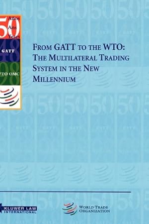 Bild des Verkufers fr From Gatt To the Wto: The Multilateral Trading System in the New Millennium [Hardcover ] zum Verkauf von booksXpress