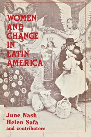 Seller image for Women and Change in Latin America by Nash, June, Safa, Helen I. [Paperback ] for sale by booksXpress