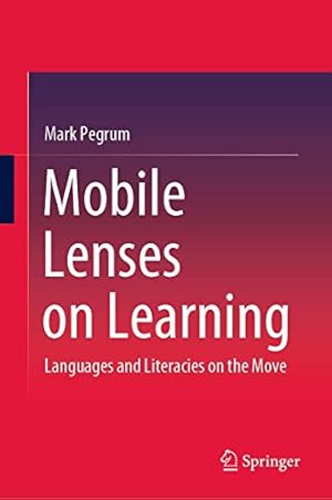 Immagine del venditore per Mobile Lenses on Learning: Languages and Literacies on the Move [Hardcover ] venduto da booksXpress