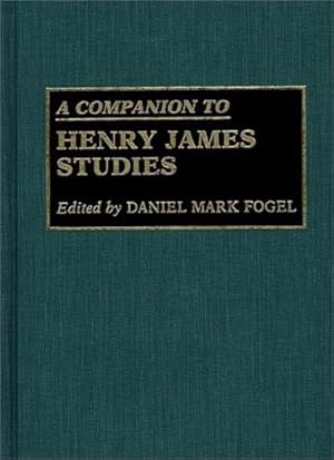 Seller image for A Companion to Henry James Studies by Fogel, Daniel M. [Hardcover ] for sale by booksXpress