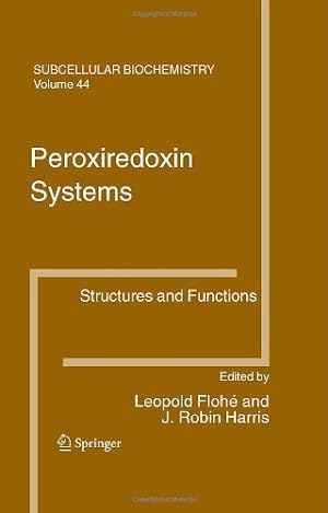 Bild des Verkufers fr Peroxiredoxin Systems: Structures and Functions (Subcellular Biochemistry) [Hardcover ] zum Verkauf von booksXpress