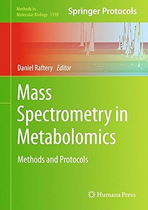 Imagen del vendedor de Mass Spectrometry in Metabolomics: Methods and Protocols (Methods in Molecular Biology) [Hardcover ] a la venta por booksXpress