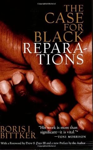 Seller image for The Case for Black Reparations by Bittker, Boris [Paperback ] for sale by booksXpress