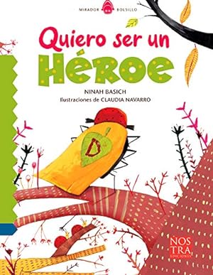 Seller image for Quiero ser un h ©roe (Spanish Edition) by Basich, Ninah [Paperback ] for sale by booksXpress