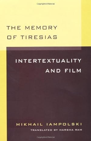 Bild des Verkufers fr The Memory of Tiresias: Intertextuality and Film by Iampolski, Mikhail [Paperback ] zum Verkauf von booksXpress
