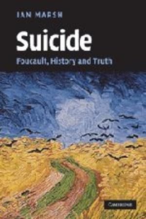 Seller image for Suicide: Foucault, History and Truth by Marsh, Ian [Paperback ] for sale by booksXpress
