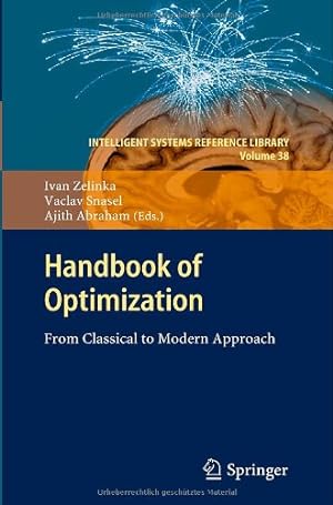 Seller image for Handbook of Optimization: From Classical to Modern Approach (Intelligent Systems Reference Library) [Hardcover ] for sale by booksXpress